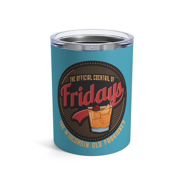 Official Cocktail Of Friday Tumbler 10oz