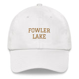 Fowler Lake | Embroidered Baseball Hat | 8 Colors