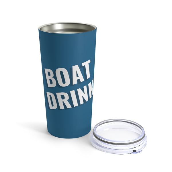 Boat Drink | Tumbler 20oz