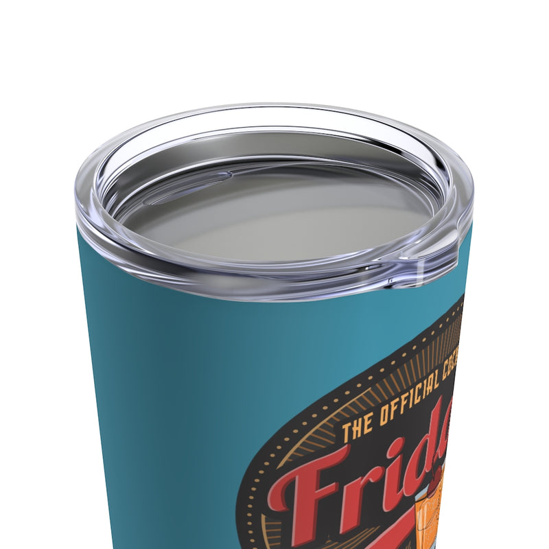 Official Cocktail of Fridays Tumbler 20oz