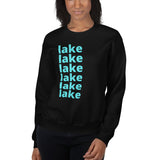 Lake Lake Lake | Unisex Sweatshirt | 2 Colors